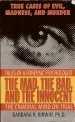 The Mad, the Bad, and the Innocent: Tales of a Forensic Psychologist - The Criminal Mind on Trial, Dr. Barbara Kirwin
