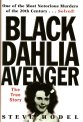 Black Dahlia Avenger by Steve Hodel
